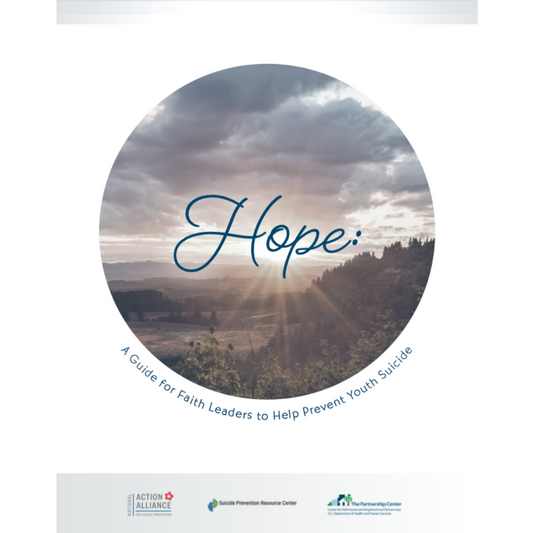 Hope: A Guide for Faith Leaders to Help Prevent Youth Suicide