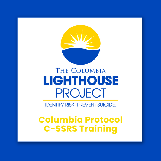 Columbia Protocol (C-SSRS) Training