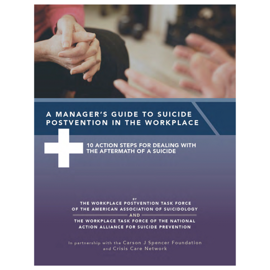A Manager's Guide to Suicide Postvention in the Workplace