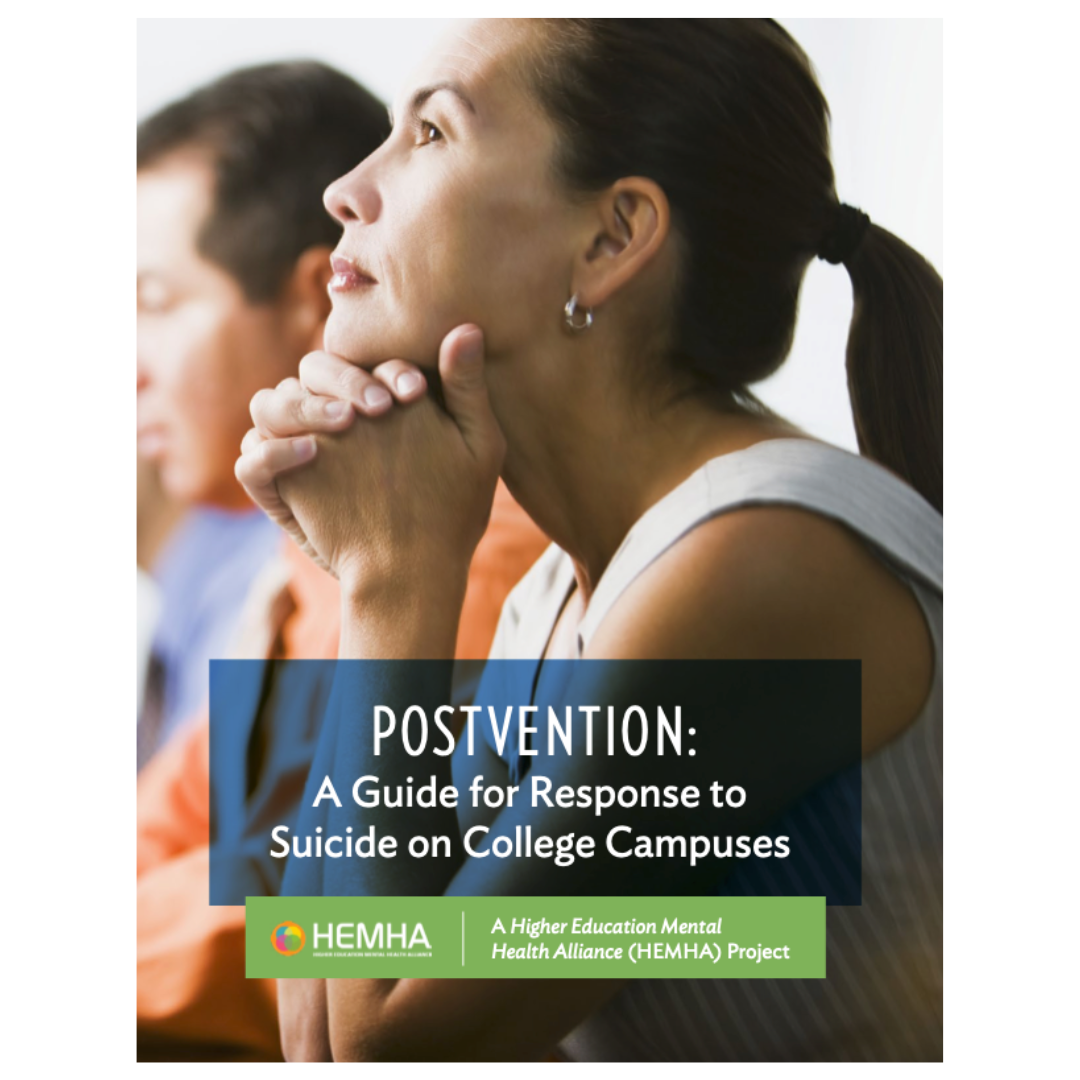 Postvention- A Guide for Response to Suicide on College Campuses