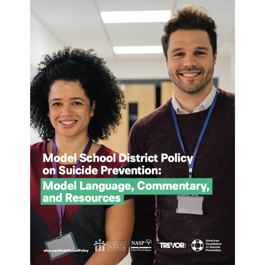 Model School District Policy on Suicide Prevention: Model Language, Commentary, and Resources